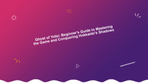 Ghost of Yotei: Beginner's Guide to Mastering the Game and Conquering Hokkaido's Shadows
