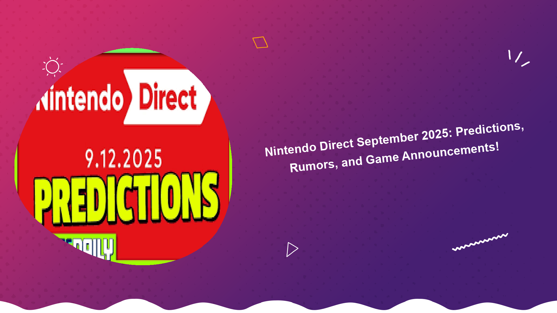 nintendo-direct-september-2025-predictions-rumors-and-game-announcements