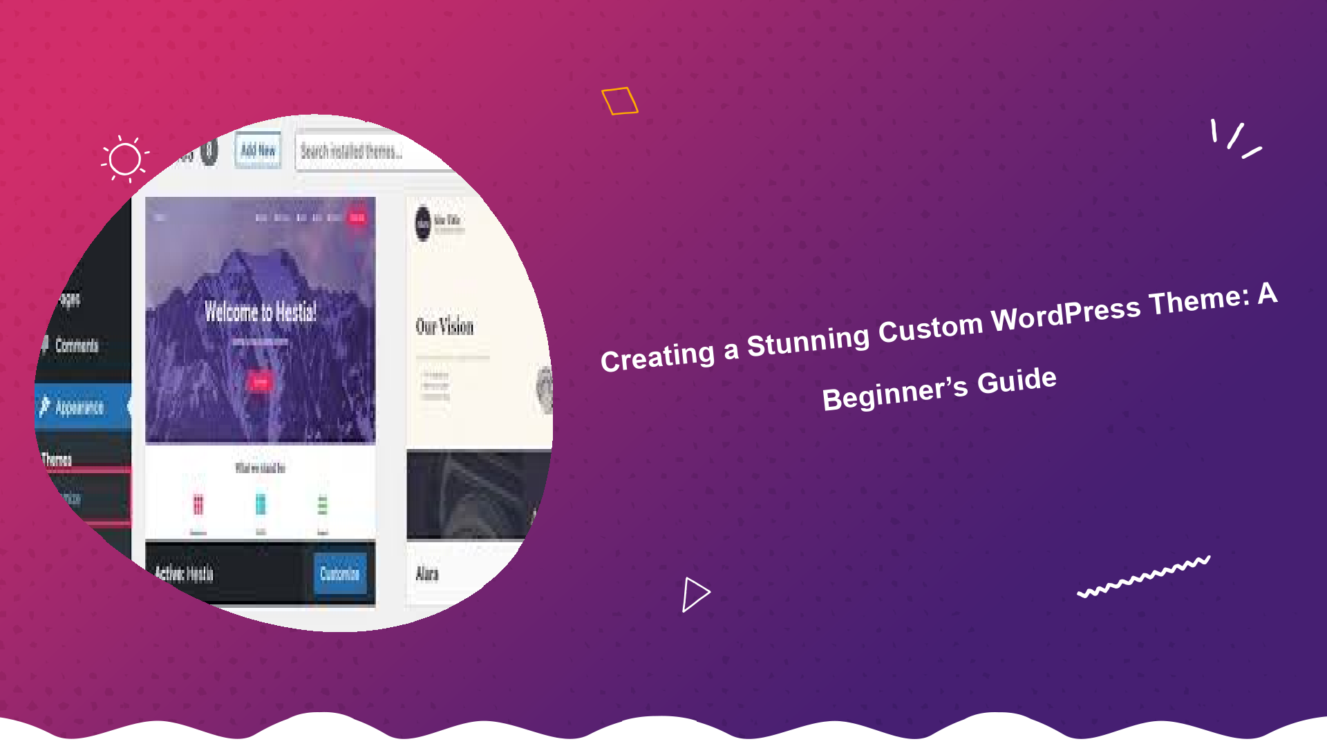 creating-a-stunning-custom-wordpress-theme-a-beginners-guide