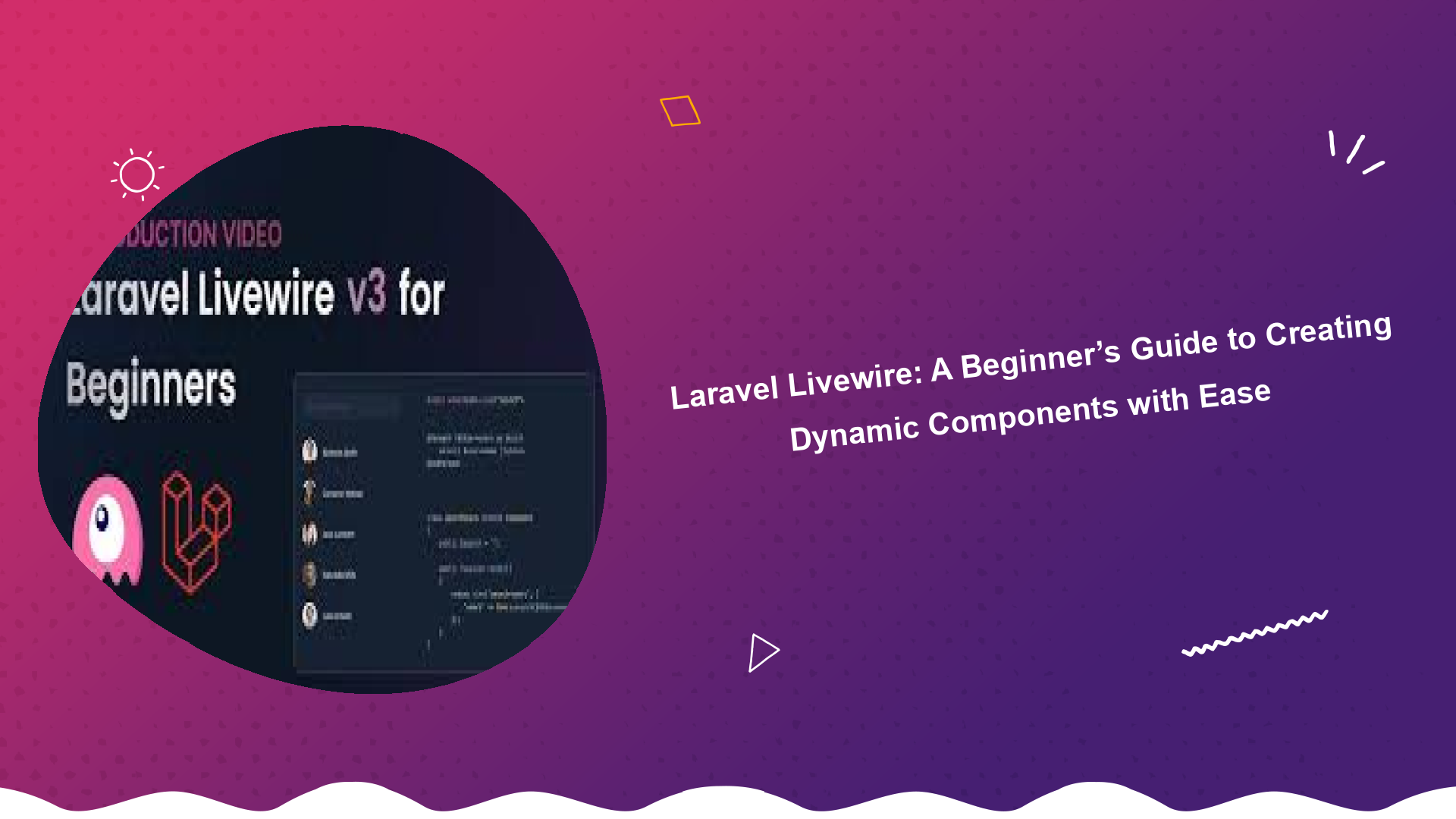 laravel-livewire-a-beginners-guide-to-creating-dynamic-components-with-ease