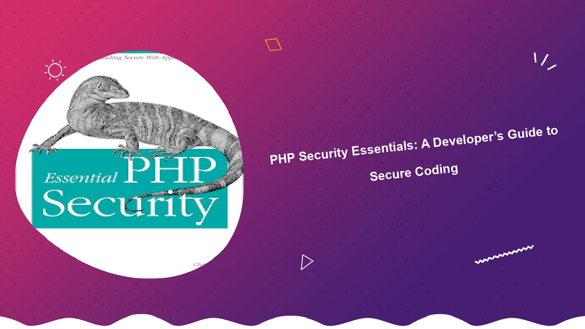 php-security-essentials-a-developers-guide-to-secure-coding