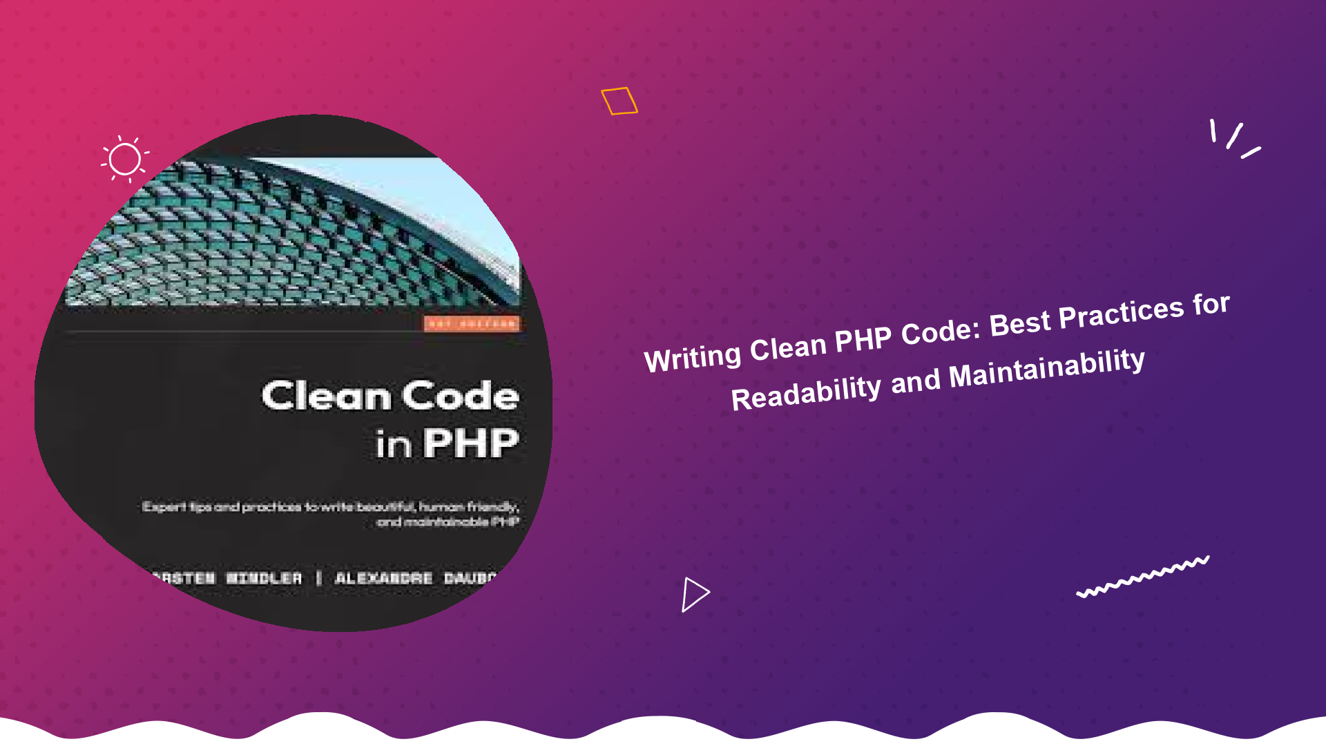 writing-clean-php-code-best-practices-for-readability-and-maintainability