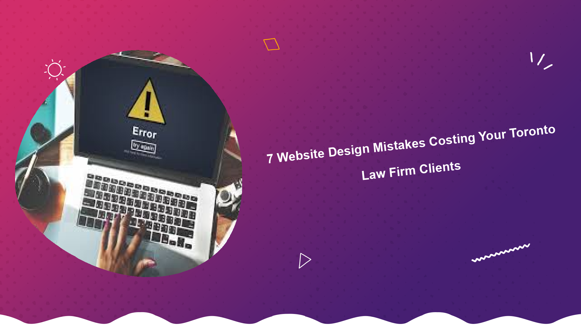 7-website-design-mistakes-costing-your-toronto-law-firm-clients