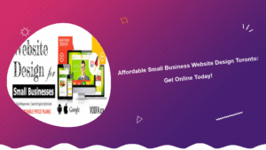affordable-small-business-website-design-toronto-get-online-today