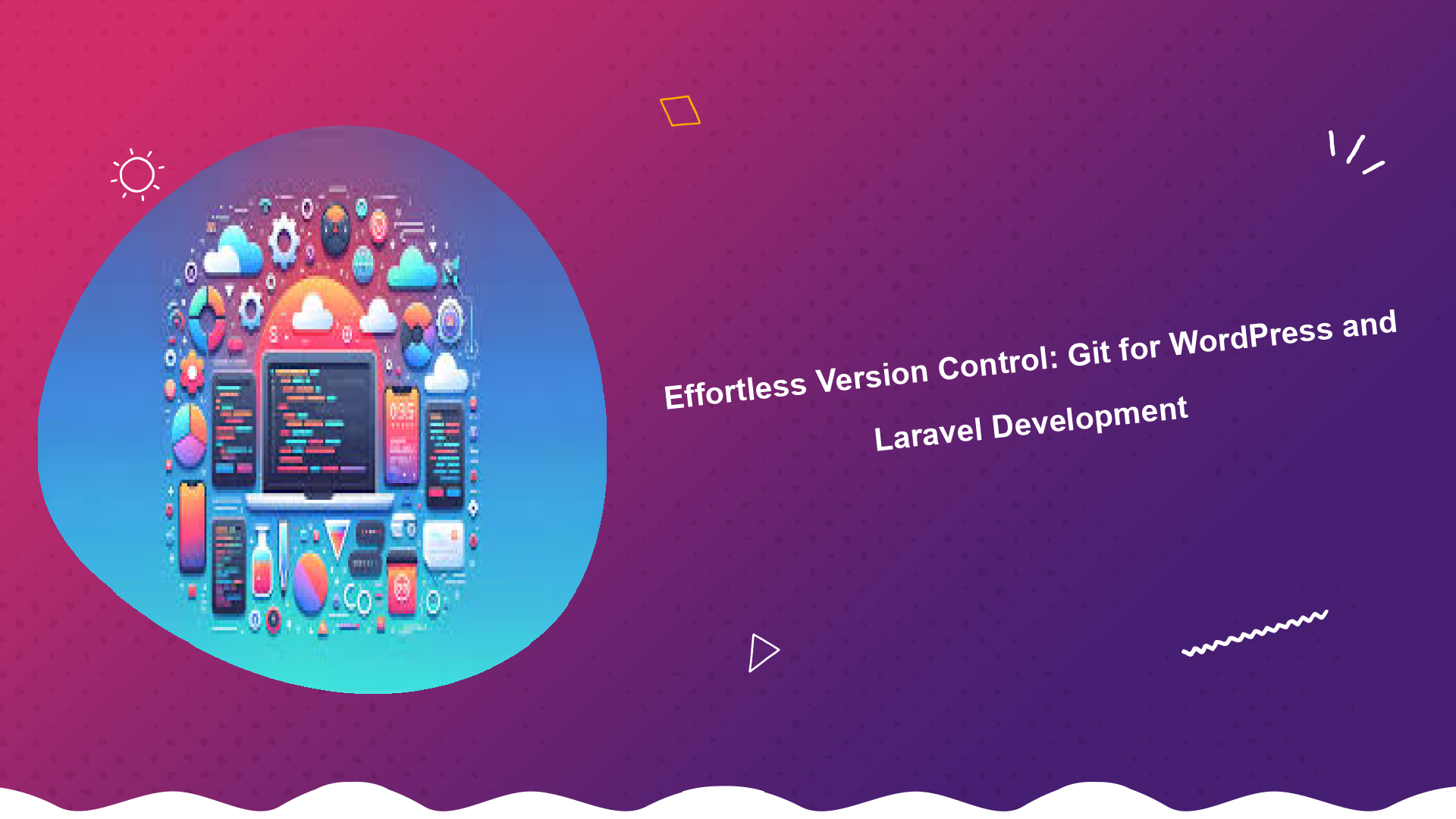 effortless-version-control-git-for-wordpress-and-laravel-development