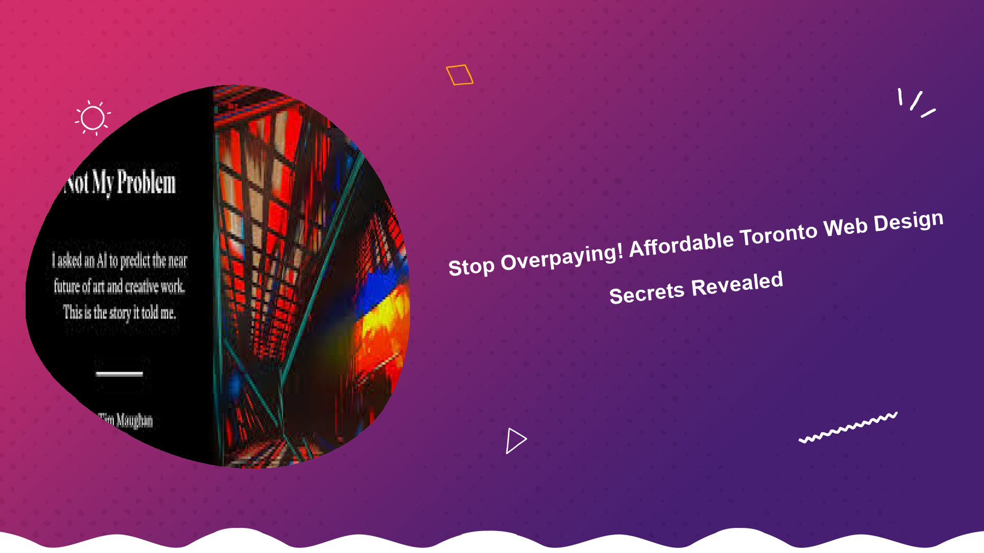 stop-overpaying-affordable-toronto-web-design-secrets-revealed