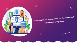 toronto-website-maintenance-service-packages-affordable-pricing-guide