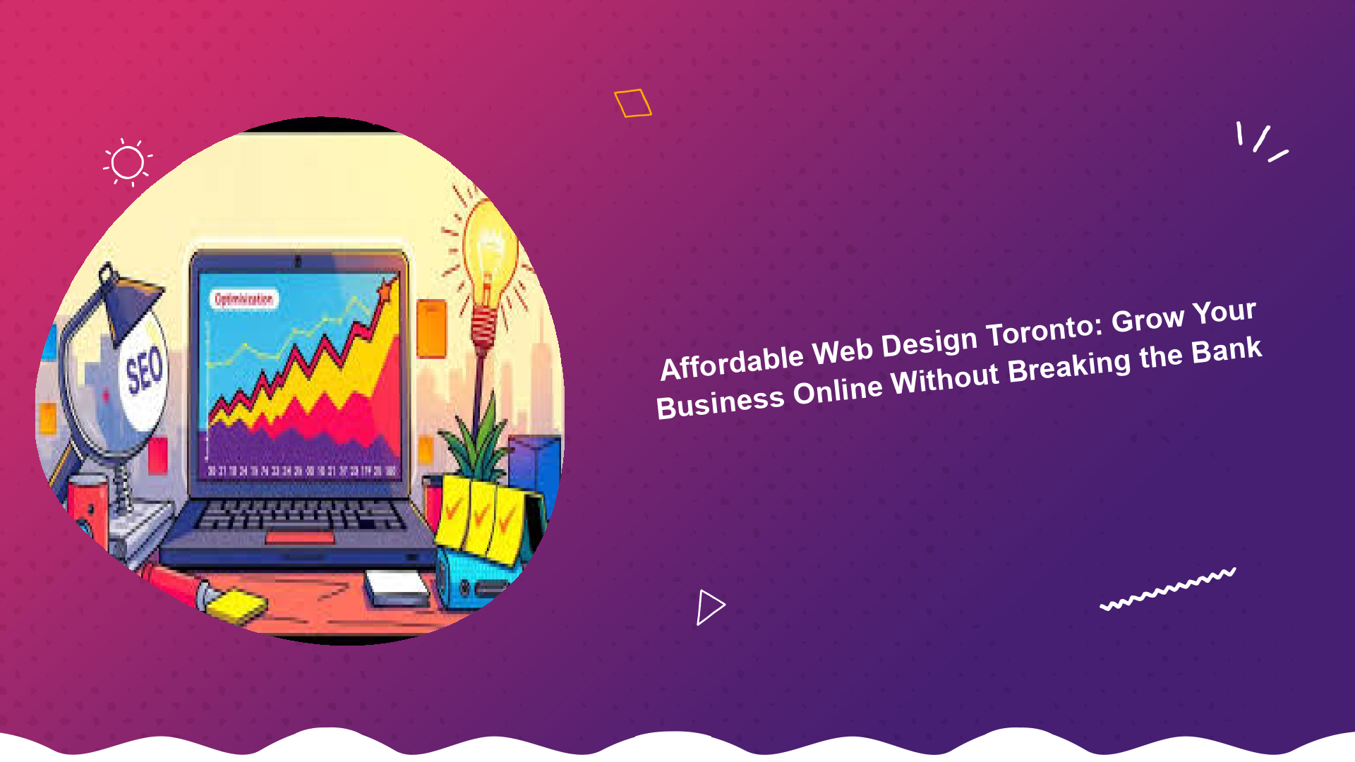 affordable-web-design-toronto-grow-your-business-online-without-breaking-the-bank