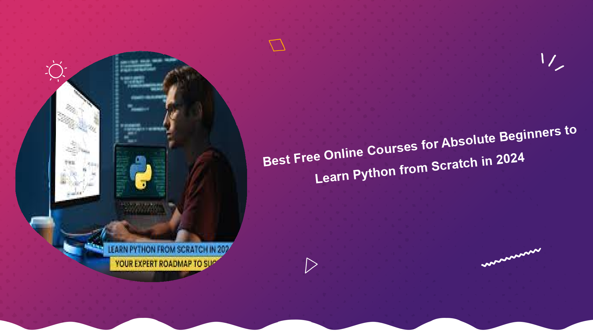 best-free-online-courses-for-absolute-beginners-to-learn-python-from-scratch-in-2024