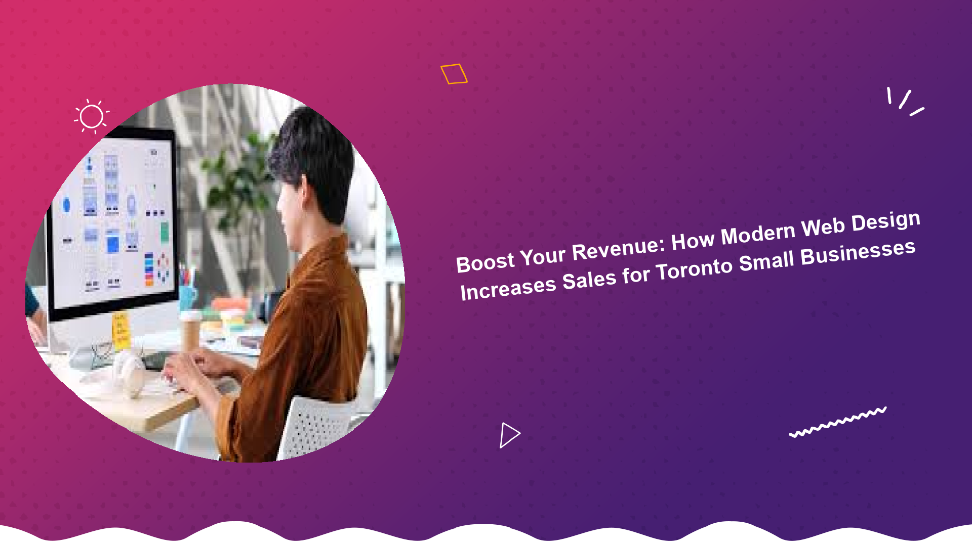 boost-your-revenue-how-modern-web-design-increases-sales-for-toronto-small-businesses